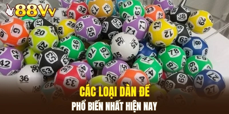 Bí Quyết Soi Cầu Lô Toàn Diện Hiệu Quả, Dễ Áp Dụng 6 Các loại dàn đề phổ biến nhất hiện nay